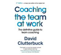 David Clutterbuck Coaching the Team at Work (Tascabile)