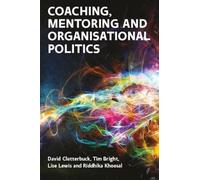 David Clutterbuck Lise Lewis Tim Brigh Coaching, Mentoring and Organ (Tascabile)
