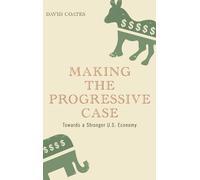 David Coates Making the Progressive Case (Copertina rigida)