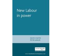 David Coates Peter Lawler New Labour in Power (Tascabile)
