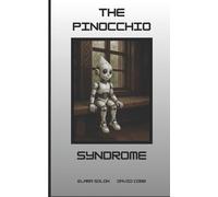 David Cobb Elara Solon The Pinocchio Syndrome (Tascabile) Technomystic Library