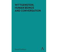 David Cockburn Wittgenstein, Human Beings and Conversation (Copertina rigida)