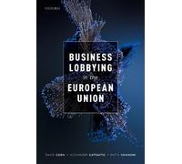 David Coen Alexander Katsaitis M Business Lobbying in the Eu (Copertina rigida)