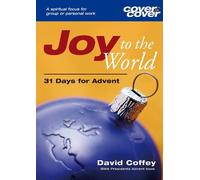 David Coffey Joy to the World (Tascabile) Cover to Cover Advent Guide