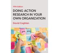 David Coghlan Doing Action Research in Your Own Organization (Tascabile)