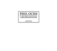 David Cohen Phil Ochs (Copertina rigida) Bio-Bibliographies in Music