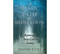 David Cole Mystic Path of Meditation (Tascabile)