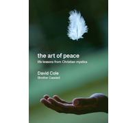 David Cole The Art of Peace (Tascabile)