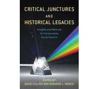 David Collier Critical Junctures and Historical Legacies (Tascabile)