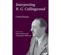 David Collins Interpreting R. G. Collingwood (Copertina rigida)