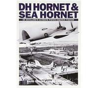 Dh Hornet and Sea Hornet: de Havilland's Ultimate Piston-Engined Fighter