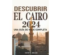 David Collins Mille Descubre El Cairo Una Guía de Viaje Integral 202 (Tascabile)