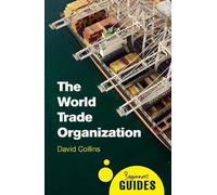 David Collins The World Trade Organization (Tascabile) Beginner's Guides