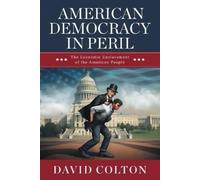 David Colton American Democracy in Peril (Tascabile)