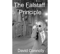 David Connolly The Falstaff Principle (Tascabile)
