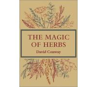 David Conway The Magic of Herbs (Tascabile)