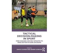 David Cooper Tactical Decision-Making in Sport (Tascabile)