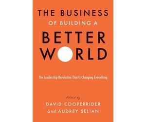 David Cooperrider Audrey S The Business of Building a Better (Copertina rigida)