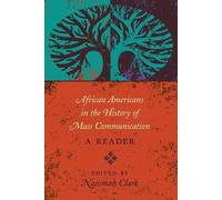 David Copeland African Americans in the History of Mass Communicatio (Tascabile)
