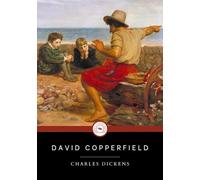 DAVID COPPERFIELD: A coming of age literary classic (Annotated)