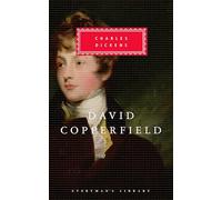 David Copperfield: by Charles Dickens