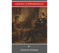 David Copperfield: Coming of age journey of an orphan protagonist (Annotated)