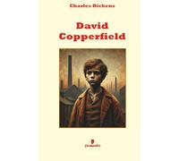 David Copperfield: Nuova edizione con annotazioni