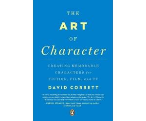 David Corbett The Art of Character (Tascabile)