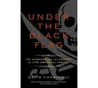 David Cordingly Under the Black Flag (Tascabile)