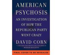 David Corn American Psychosis (Copertina rigida)