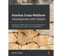 David Cornelius Fearless Cross-Platform Development with Delphi (Tascabile)