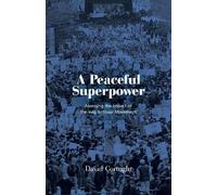 David Cortright A Peaceful Superpower (Tascabile)