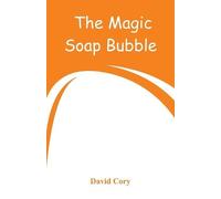 David Cory The Magic Soap Bubble (Tascabile)