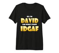 David Costume IDGAF Cute Personalized First Name Dave IDGAF Maglietta Premium