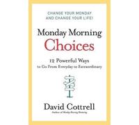 David Cottrell Monday Morning Choices (Copertina rigida)
