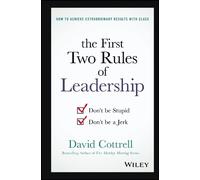 David Cottrell The First Two Rules of Leadership (Copertina rigida)