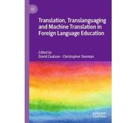 David Coulson Translation, Translanguaging and Machine Transl (Copertina rigida)