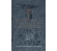 David Coussmaker Anderson Where Angels Fear to Tread (Tascabile)