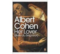 David Coward Albert Cohen Her Lover (Tascabile) Penguin Modern Classics