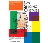 On Singing Onstage: Performance/ Q&a