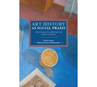 David Craven Art History As Social Praxis (Tascabile)