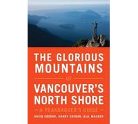 David Crerar Harry Crerar B The Glorious Mountains of Vancouver's N (Tascabile)