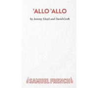 David Croft Jeremy Lloyd "Allo 'Allo" (Tascabile) Acting Edition S.