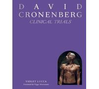 David Cronenberg: Clinical Trials