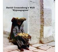 DAVID CRONENBERG'S WIFE - HYPNAGOGOES