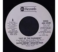 DAVID CROSBY / GRAHAM NASH - out of the darkness / mono 45 rpm single