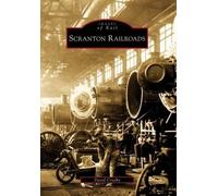David Crosby Scranton Railroads (Tascabile) Images of Rail