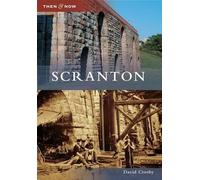 David Crosby Scranton (Tascabile) Then & Now