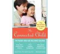 David Cross Karyn P The Connected Child: Bring Hope and Healing to (Tascabile)