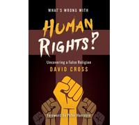 David Cross What's Wrong with Human Rights (Tascabile)